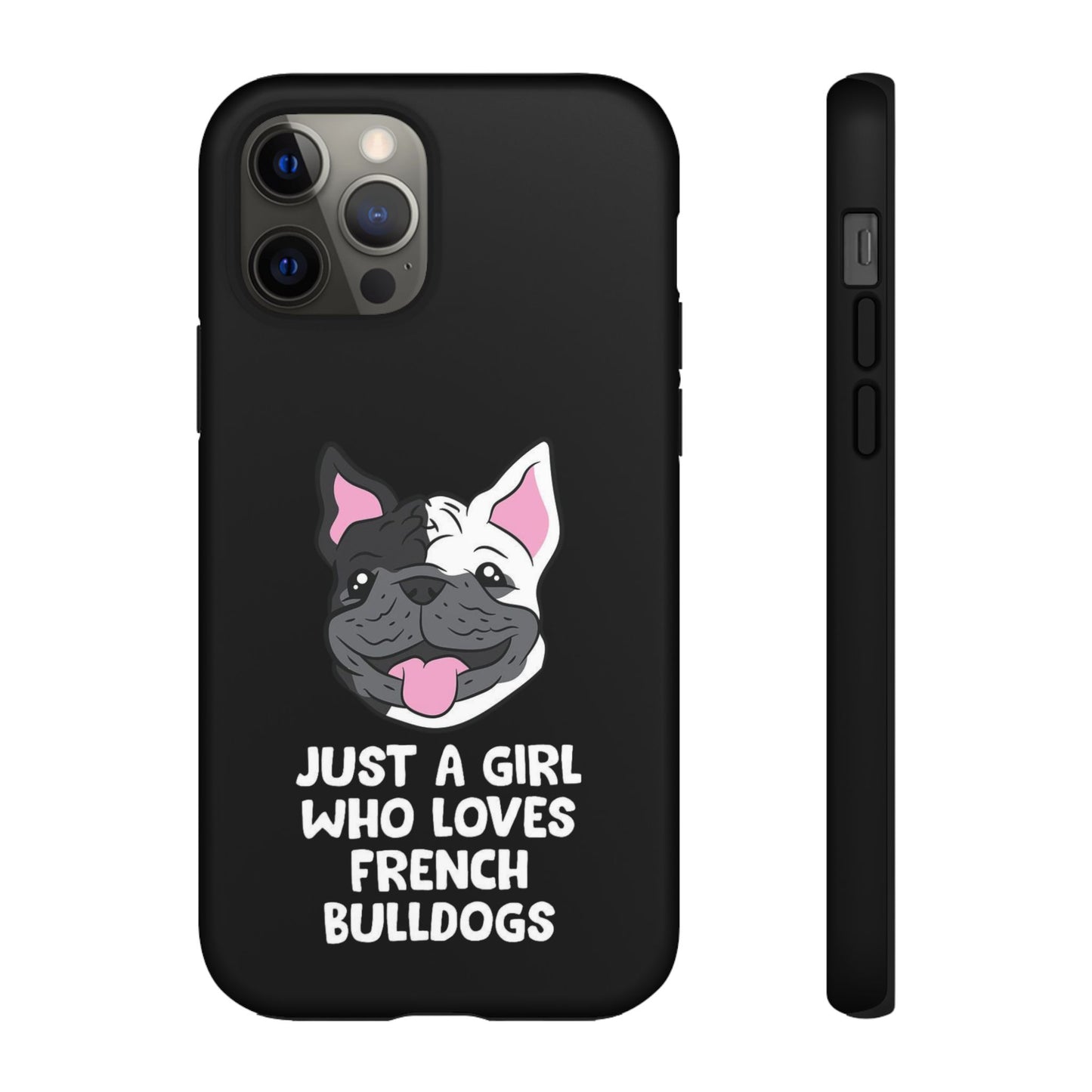 I Love My French Bulldog Phone Case