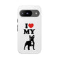 I Love My French Bulldog Phone Case