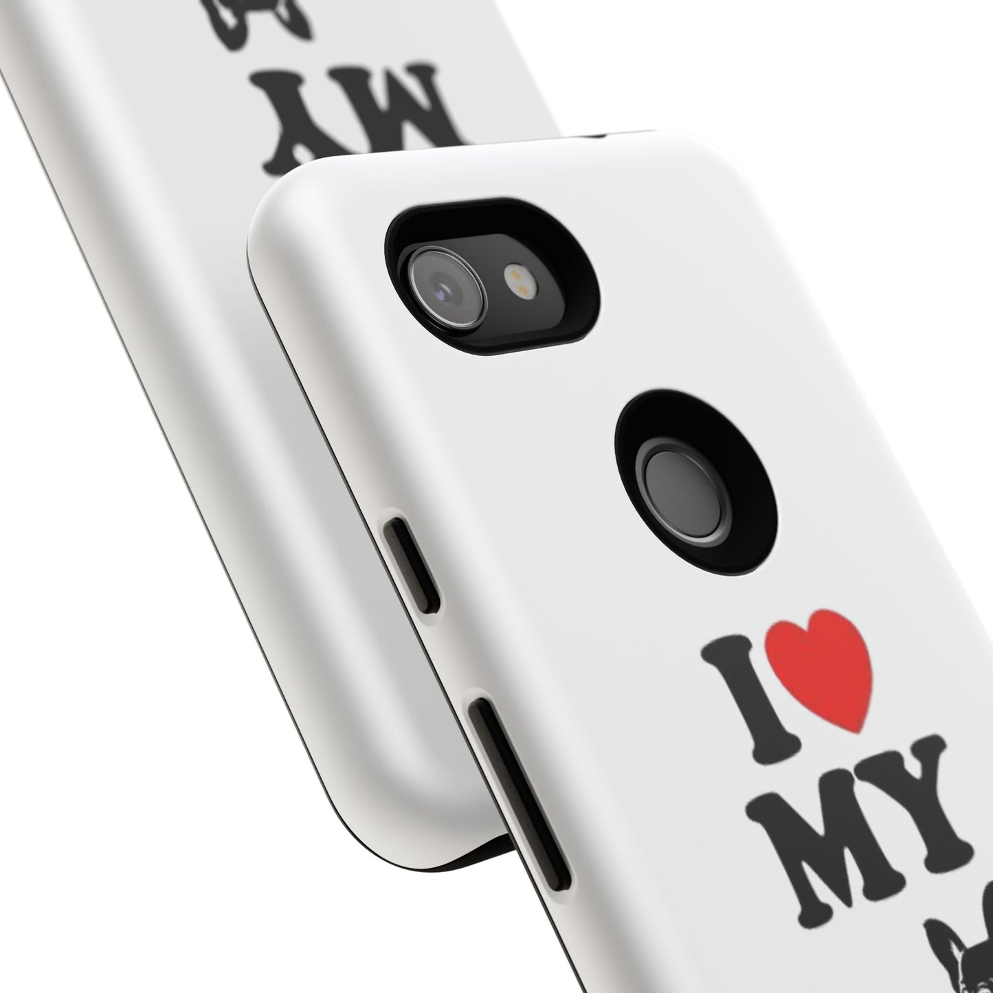 I Love My French Bulldog Phone Case