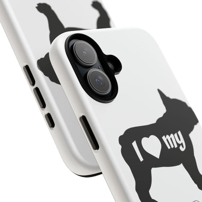 I Love My French Bulldog Phone Case