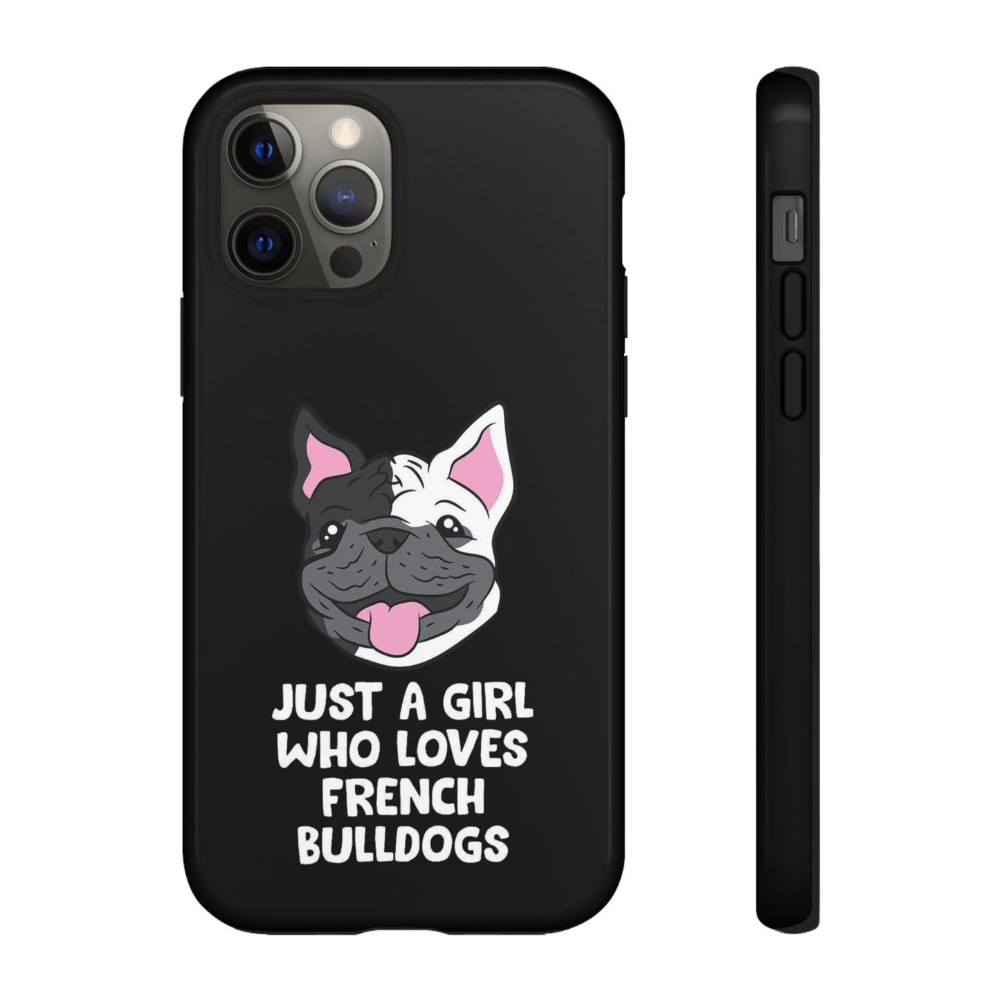I Love My French Bulldog Phone Case