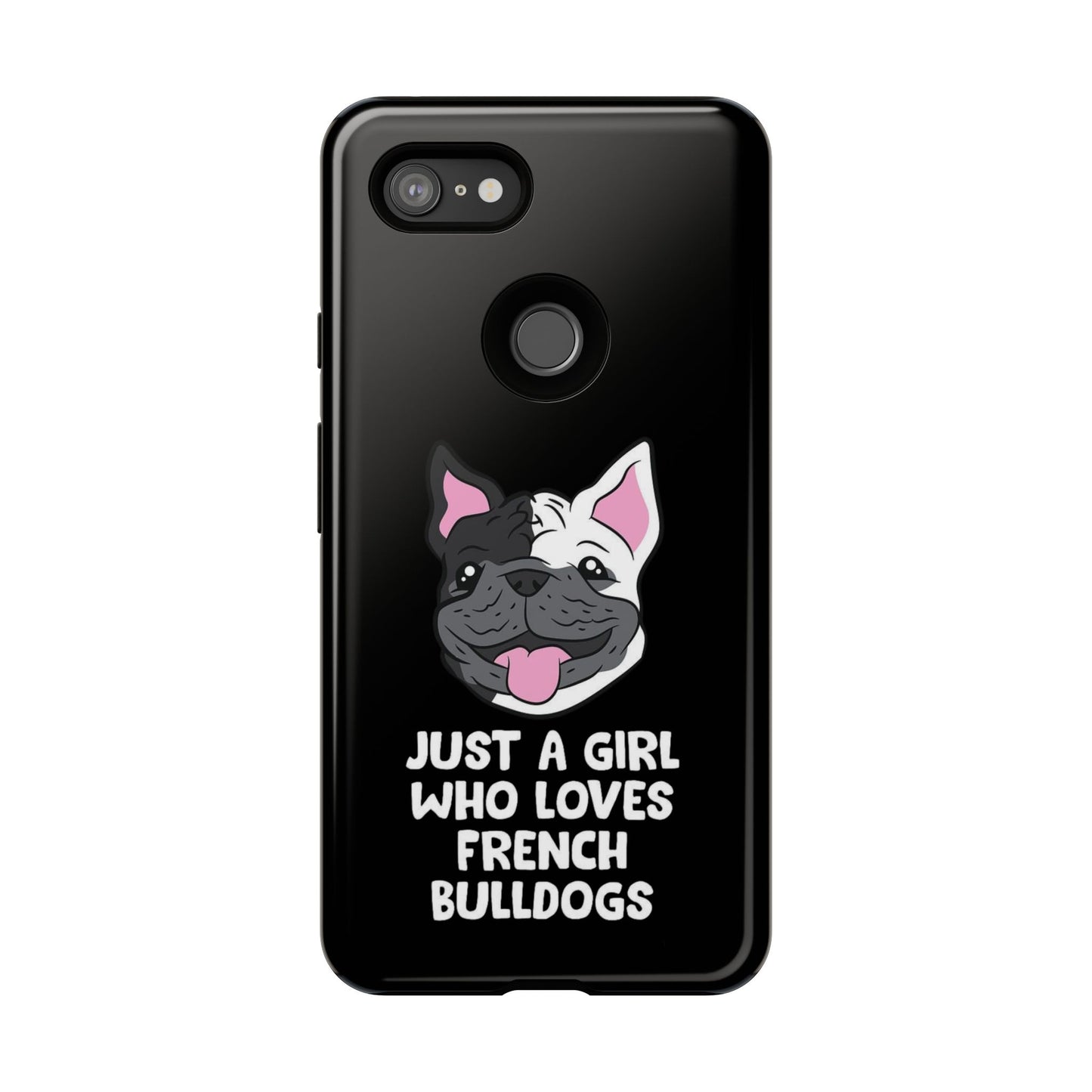 I Love My French Bulldog Phone Case