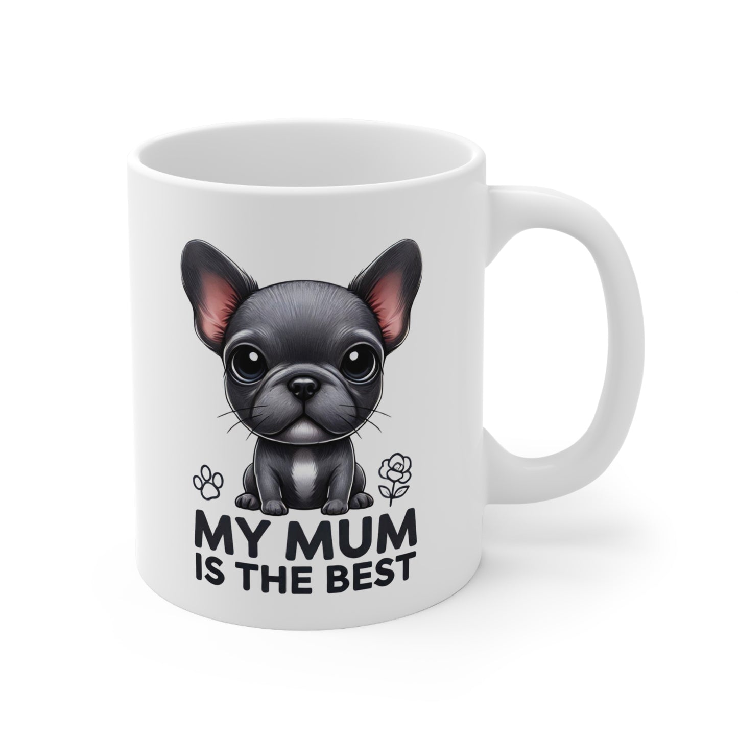 My Mum is the best Frenchie mug