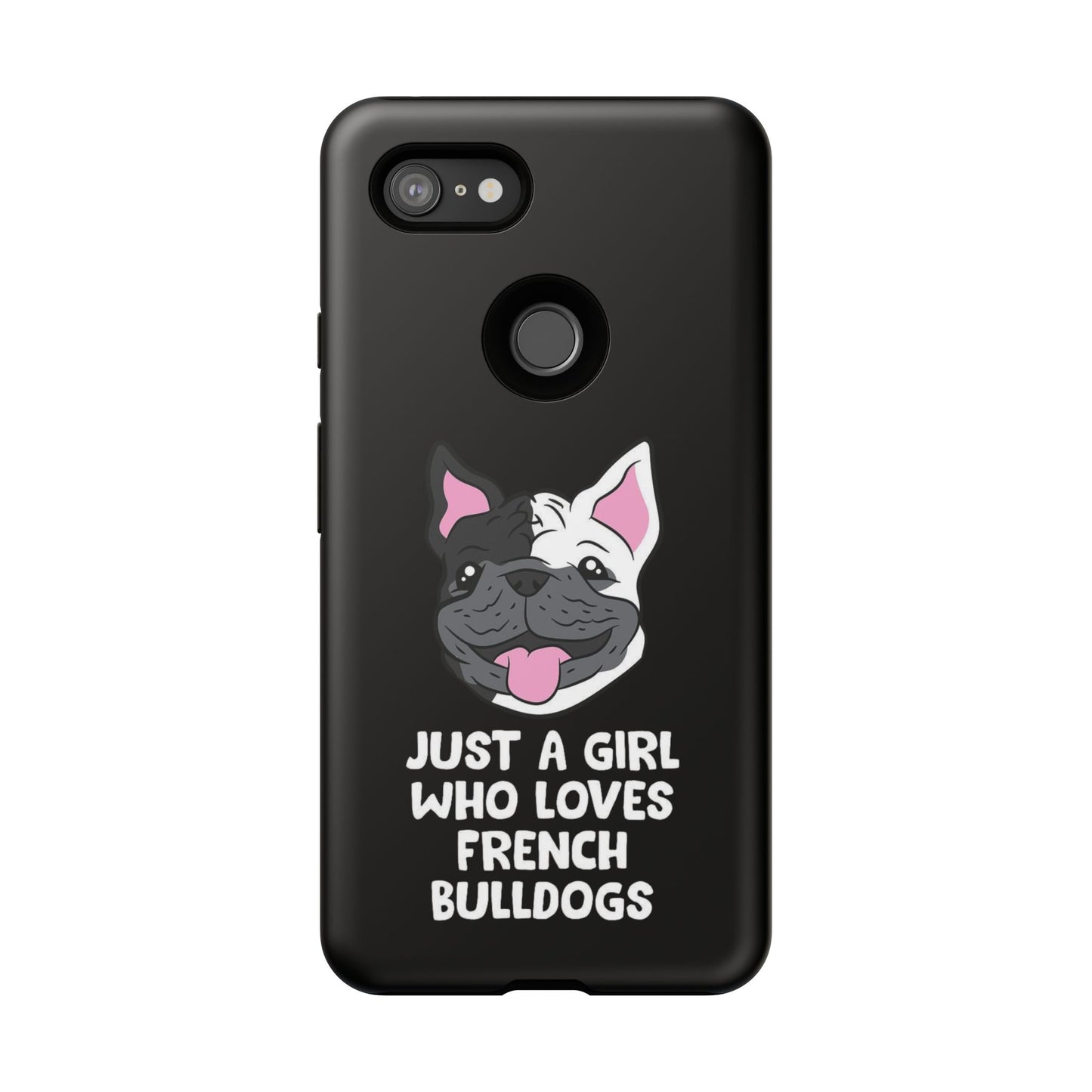 I Love My French Bulldog Phone Case