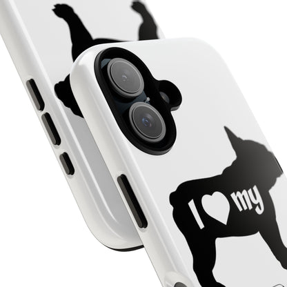 I Love My French Bulldog Phone Case