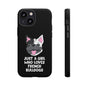 I Love My French Bulldog Phone Case