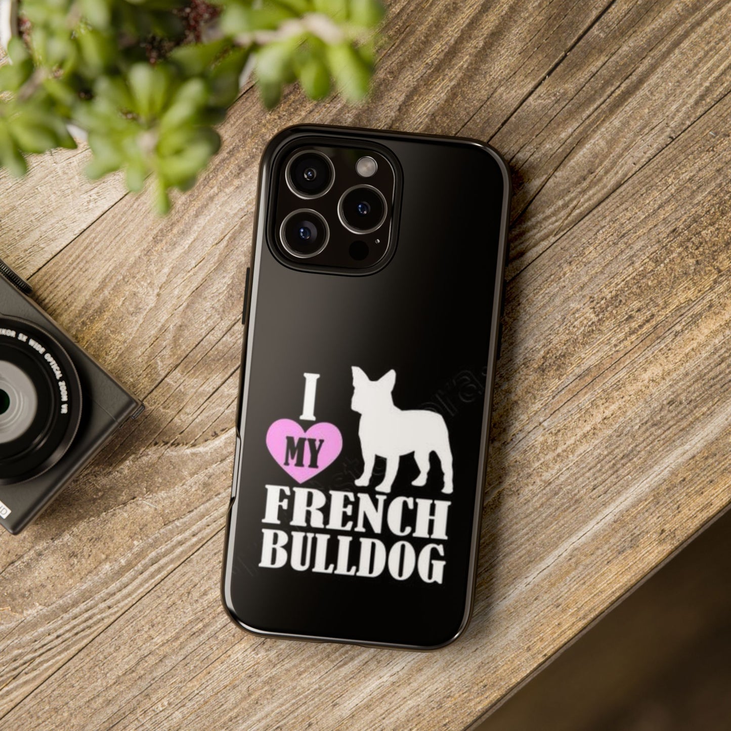 I Love My French Bulldog Phone Case