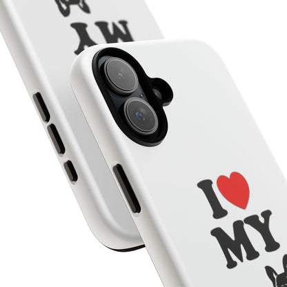 I Love My French Bulldog Phone Case