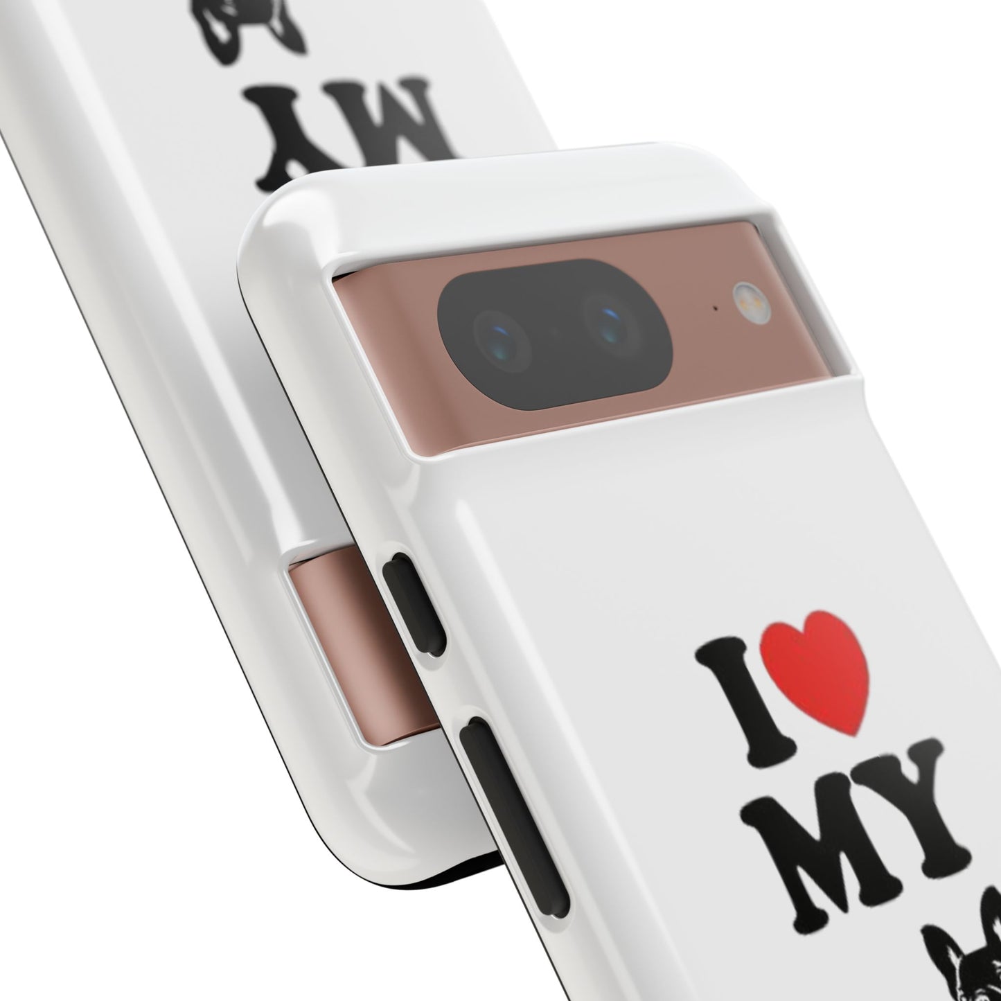 I Love My French Bulldog Phone Case