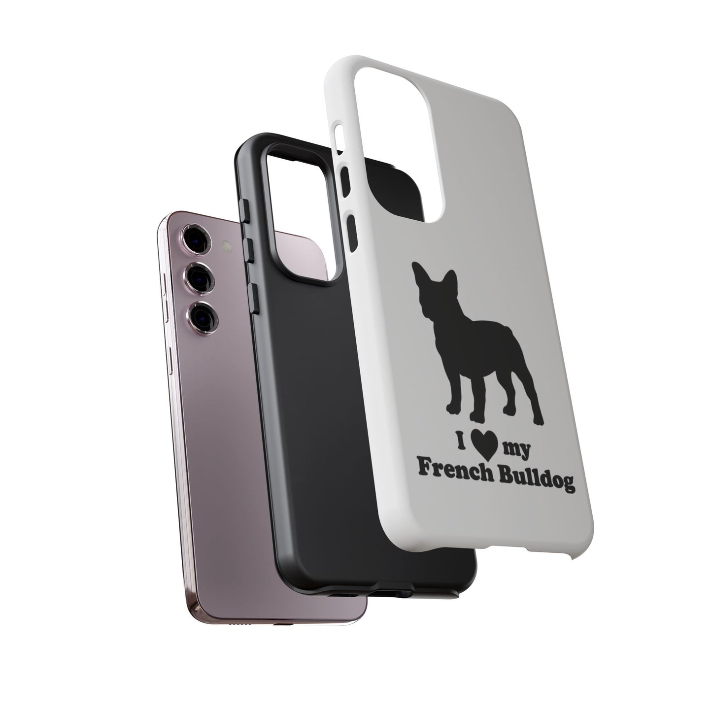 I Love My French Bulldog Phone Case