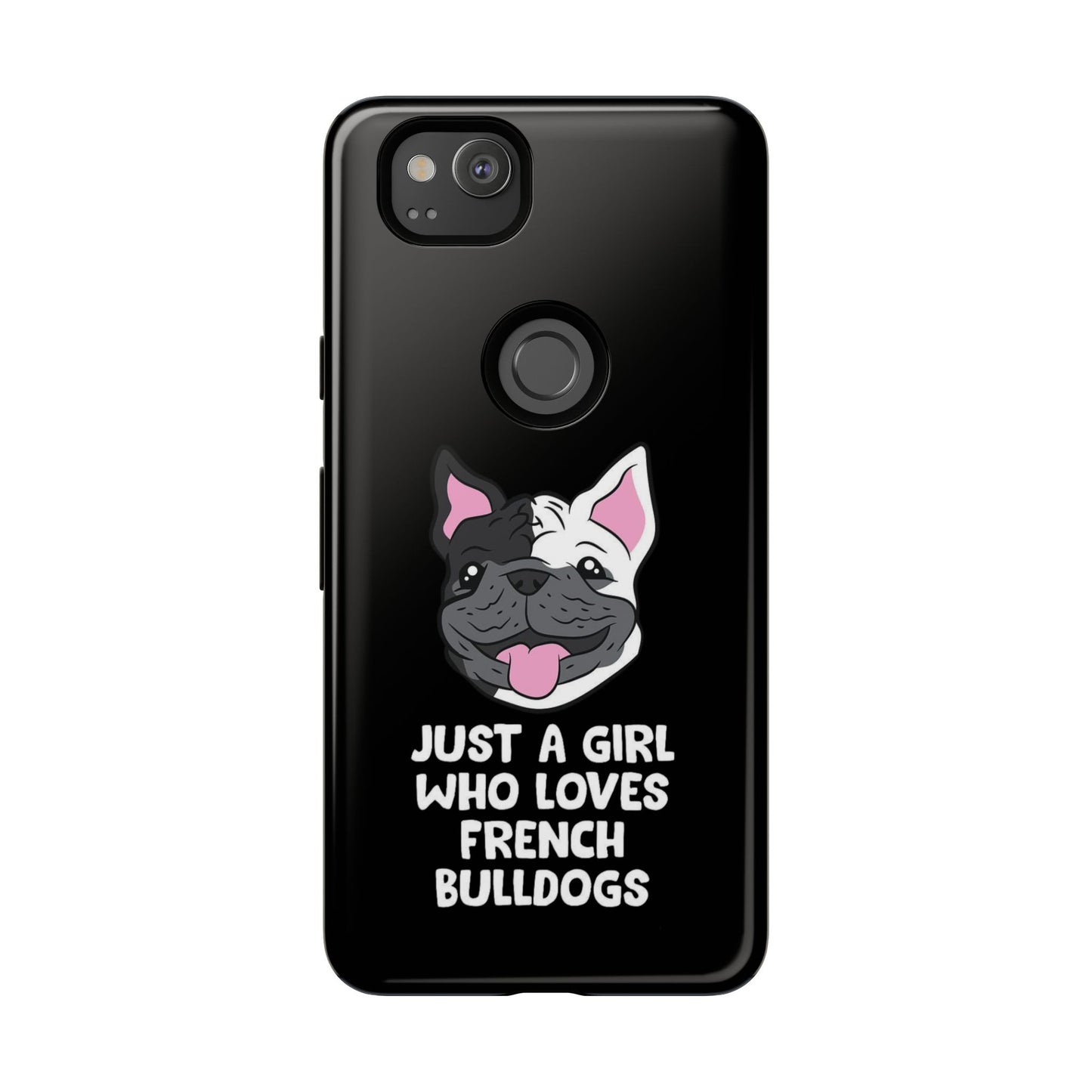 I Love My French Bulldog Phone Case