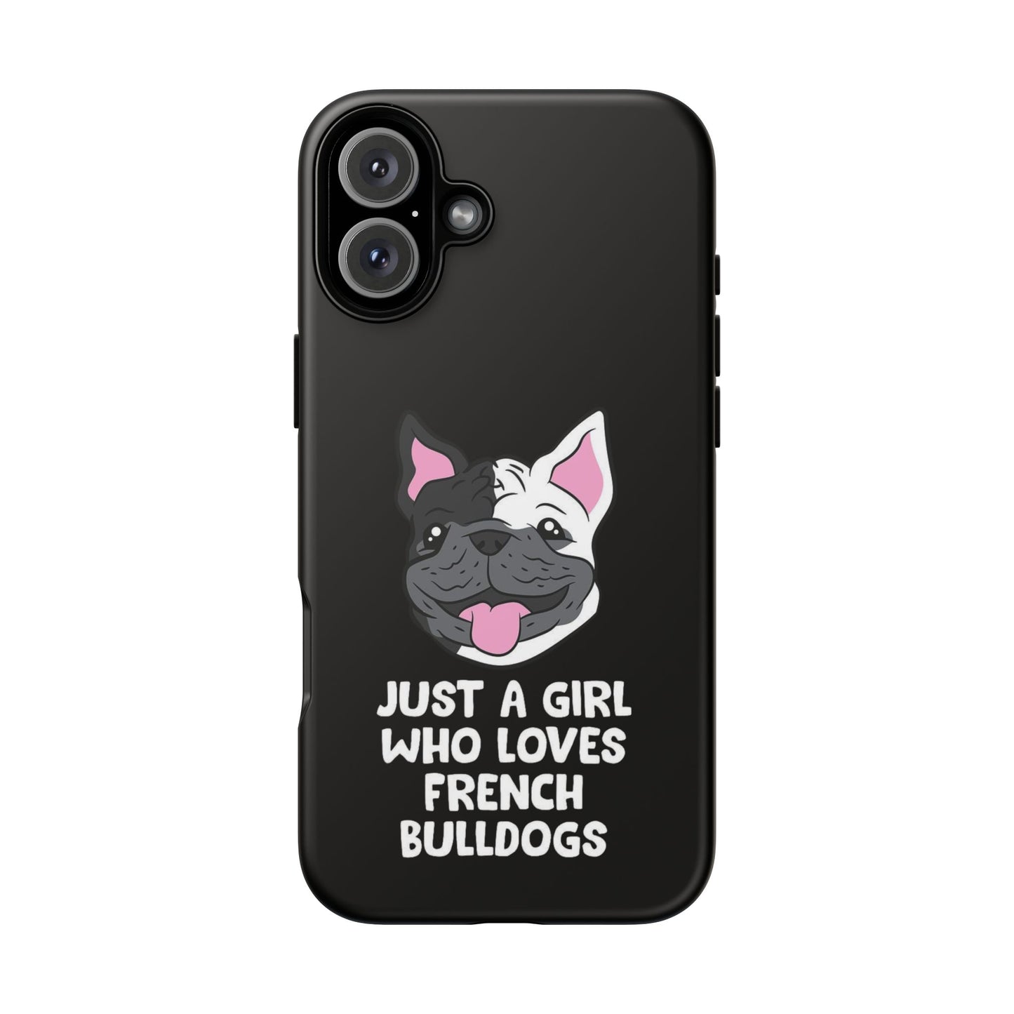 I Love My French Bulldog Phone Case