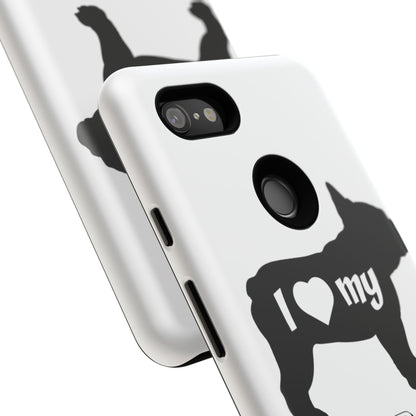 I Love My French Bulldog Phone Case