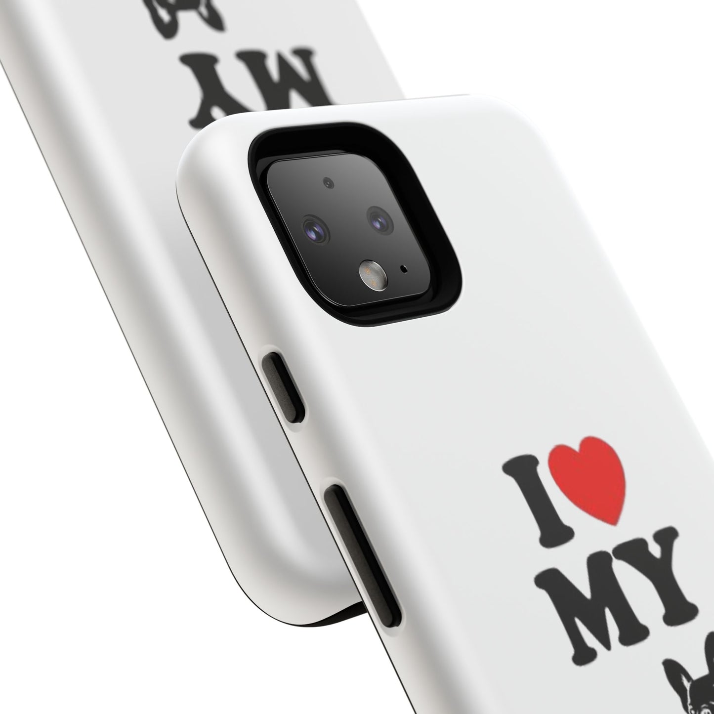 I Love My French Bulldog Phone Case