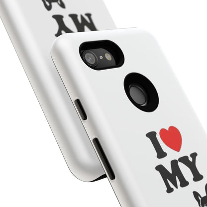I Love My French Bulldog Phone Case