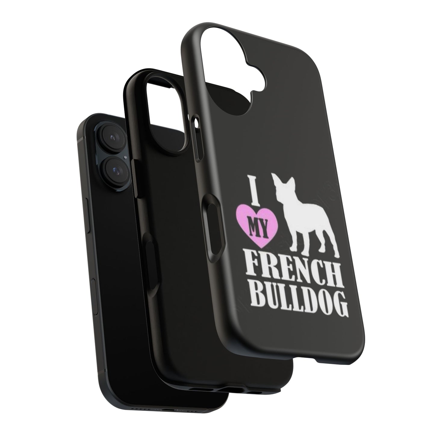 I Love My French Bulldog Phone Case