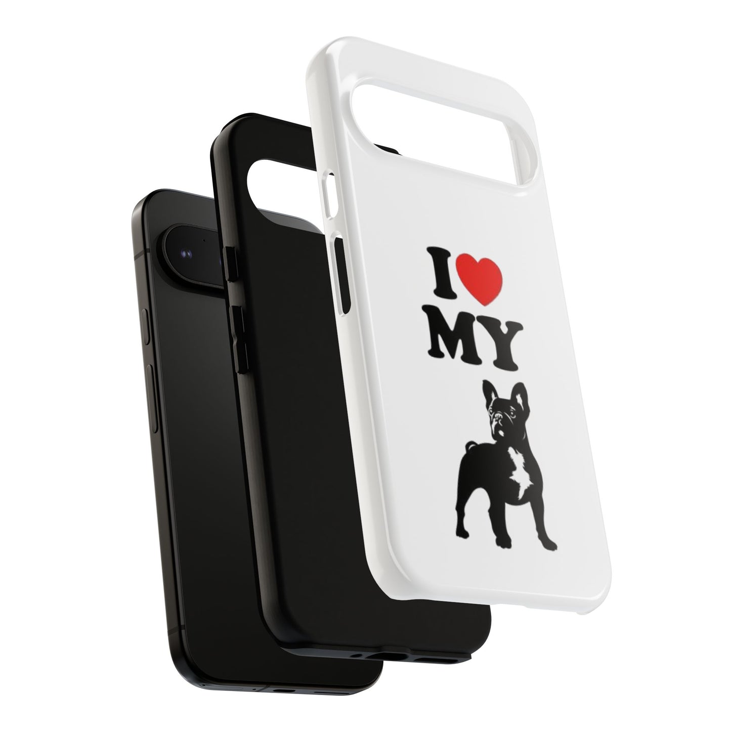 I Love My French Bulldog Phone Case