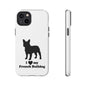 I Love My French Bulldog Phone Case