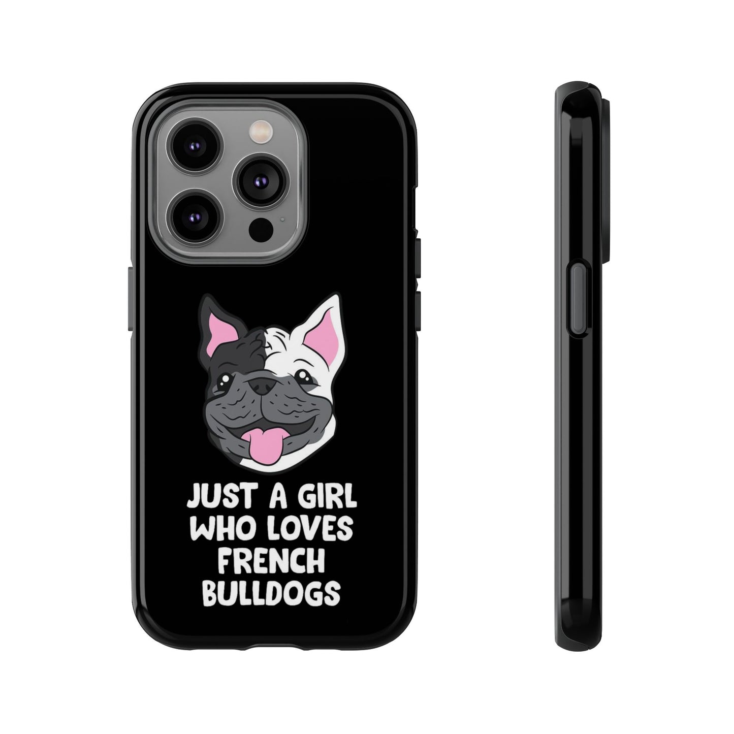 I Love My French Bulldog Phone Case