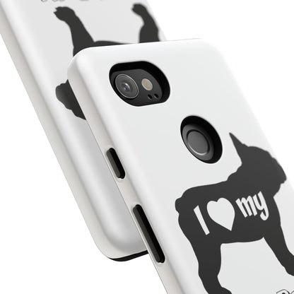 I Love My French Bulldog Phone Case