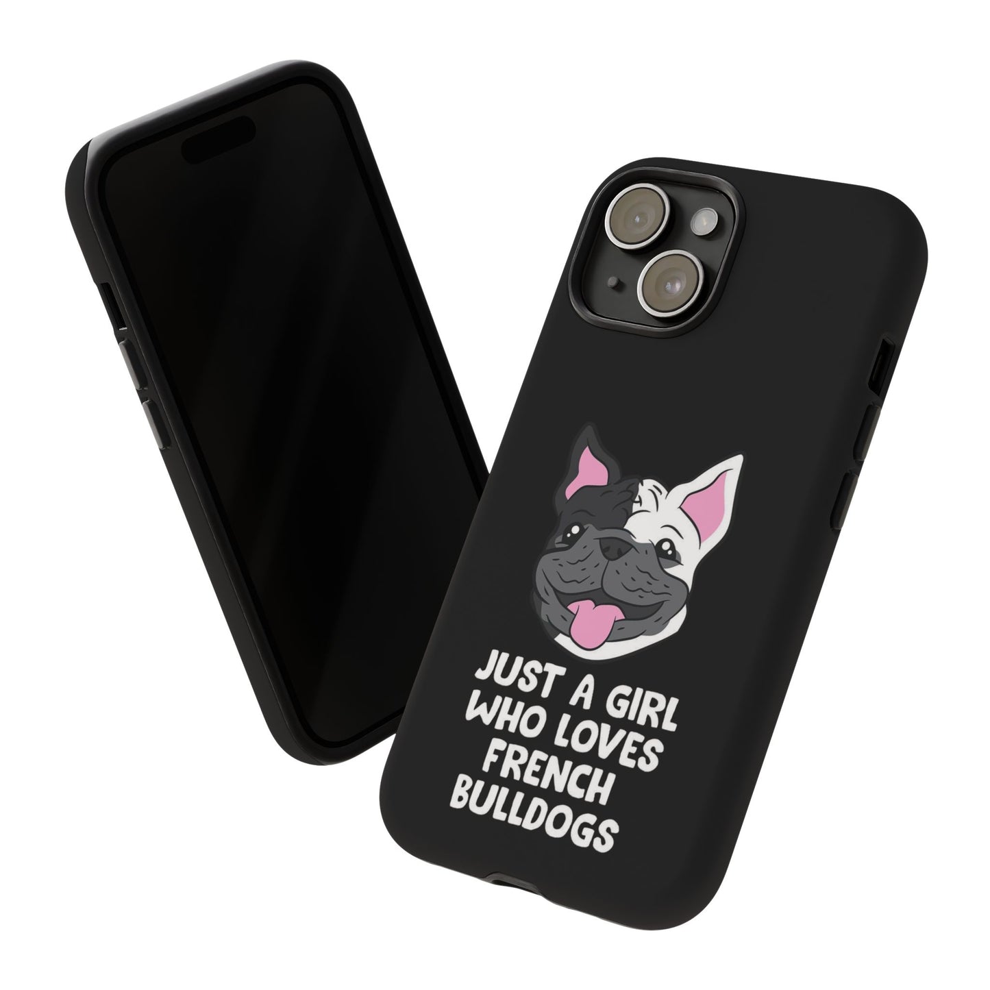 I Love My French Bulldog Phone Case