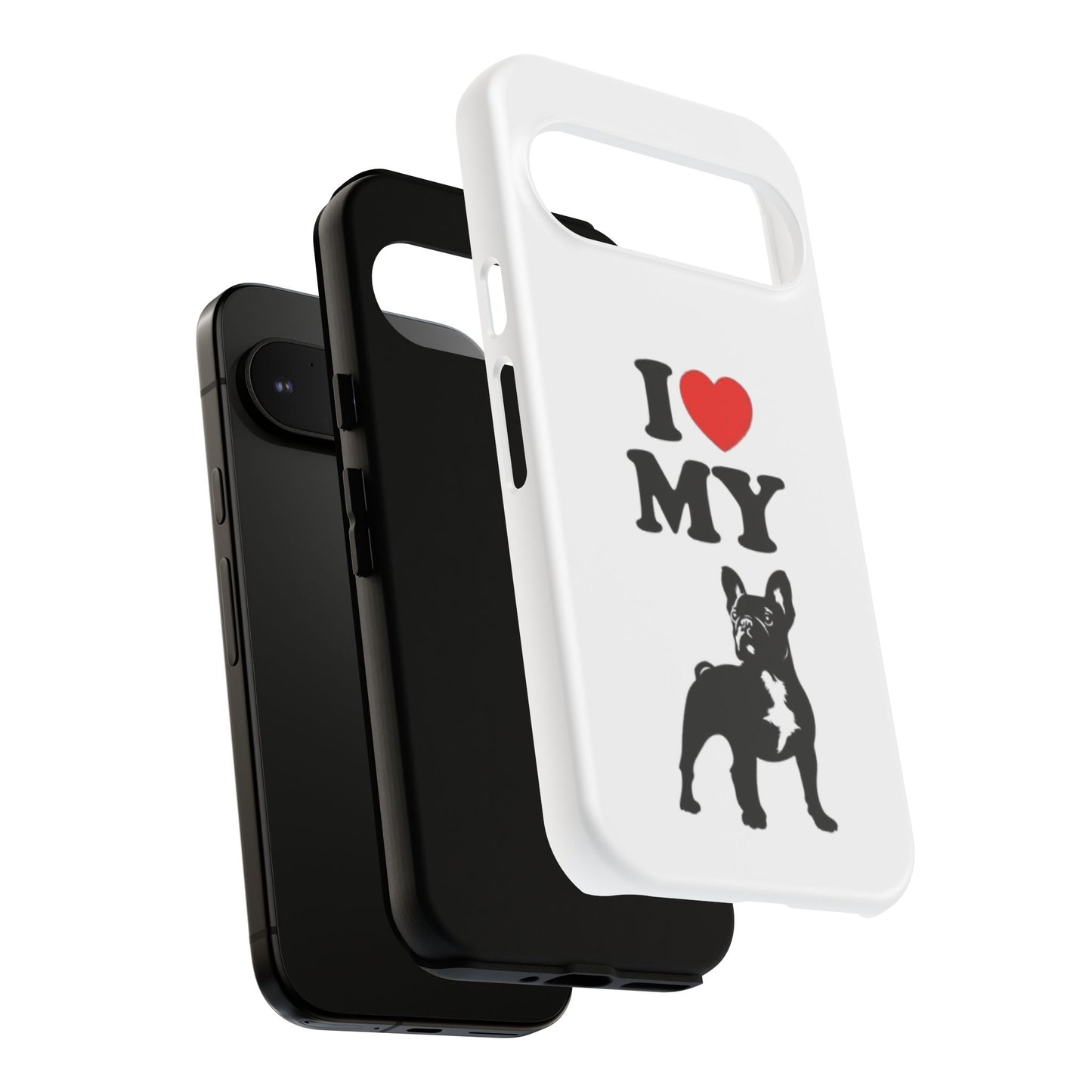 I Love My French Bulldog Phone Case