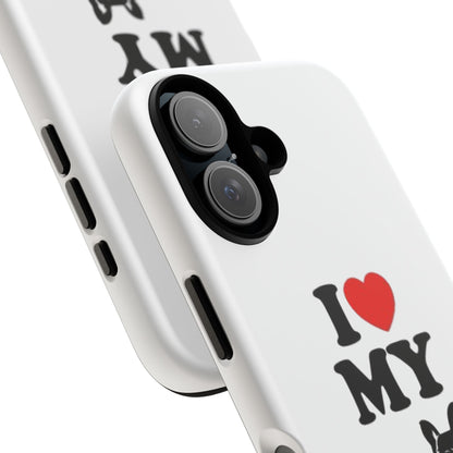 I Love My French Bulldog Phone Case