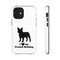 I Love My French Bulldog Phone Case