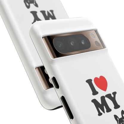 I Love My French Bulldog Phone Case