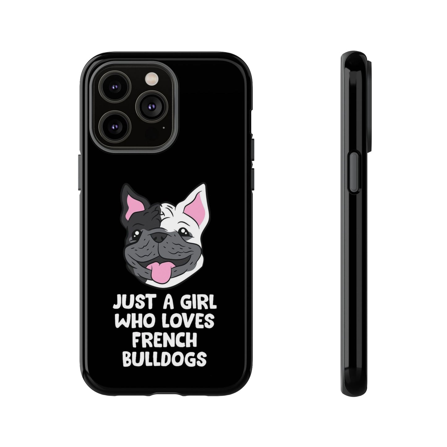 I Love My French Bulldog Phone Case