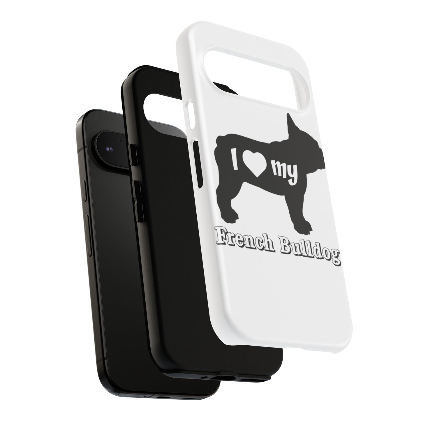 I Love My French Bulldog Phone Case