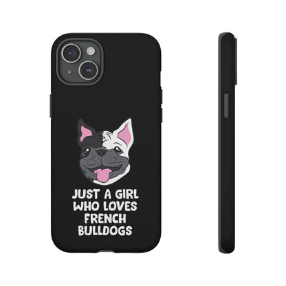 I Love My French Bulldog Phone Case