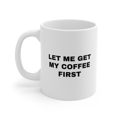 French bulldog mug- let me get my coffee first