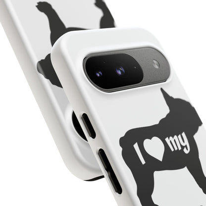 I Love My French Bulldog Phone Case