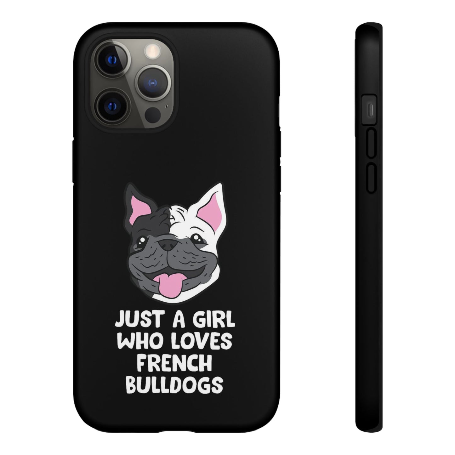 I Love My French Bulldog Phone Case