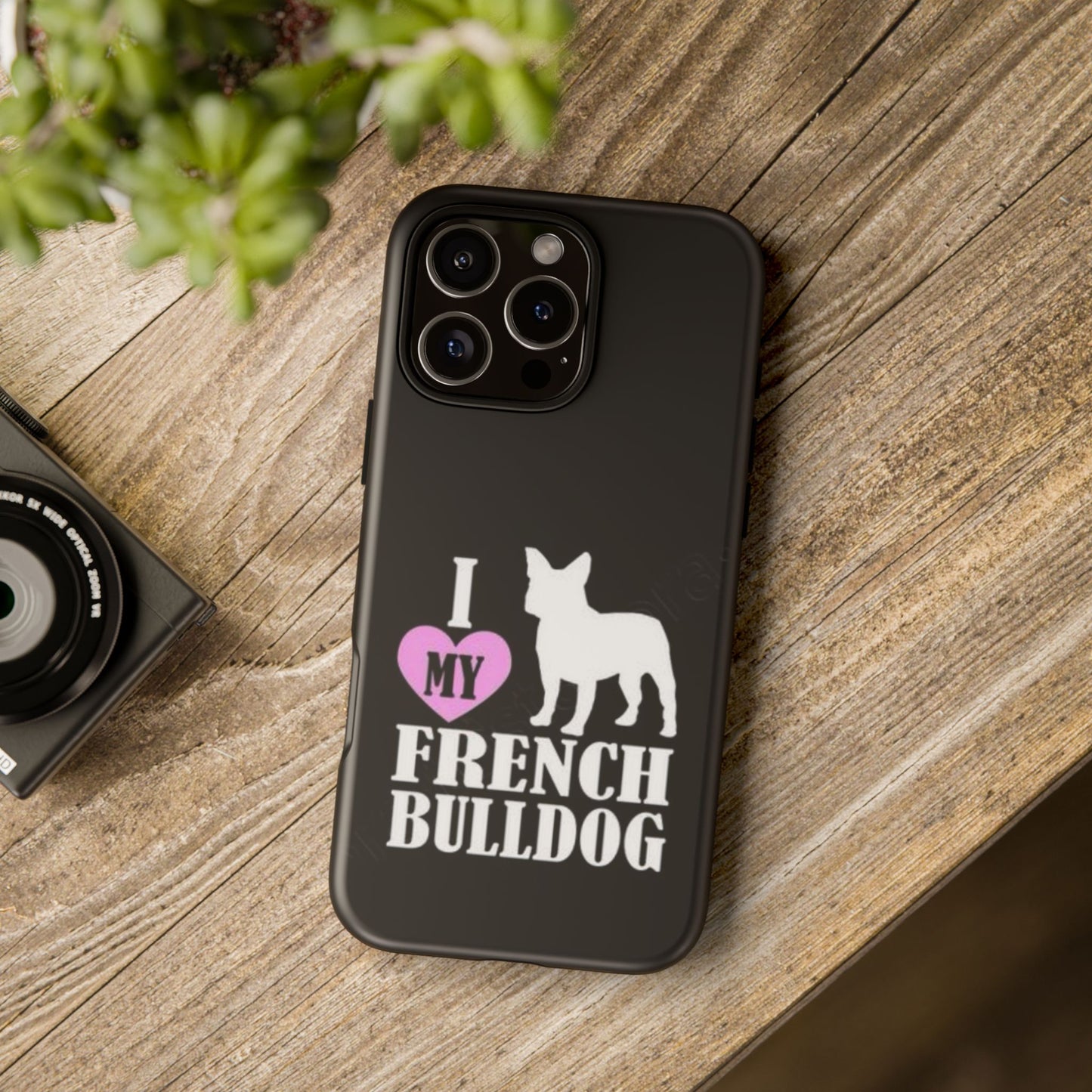 I Love My French Bulldog Phone Case