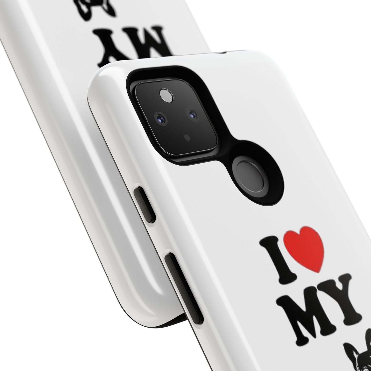 I Love My French Bulldog Phone Case