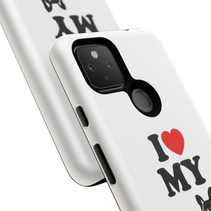 I Love My French Bulldog Phone Case