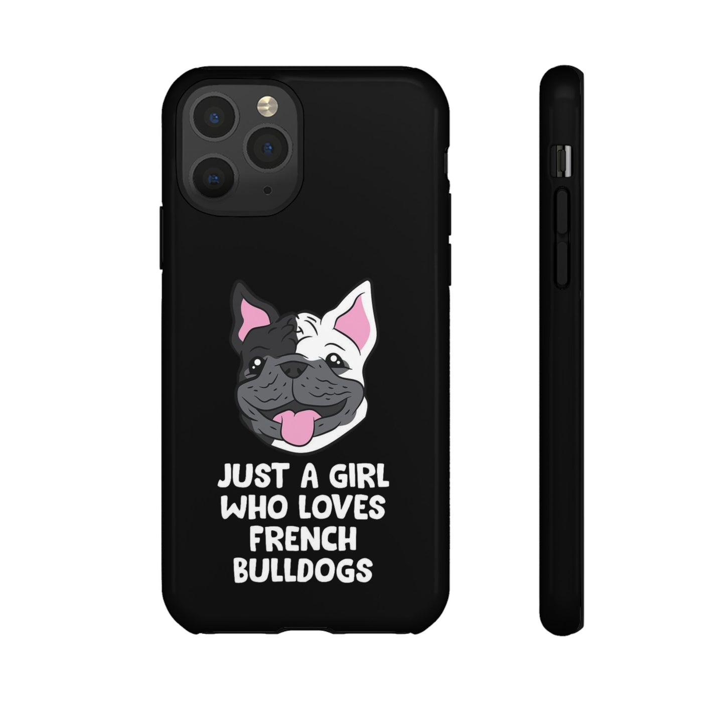I Love My French Bulldog Phone Case