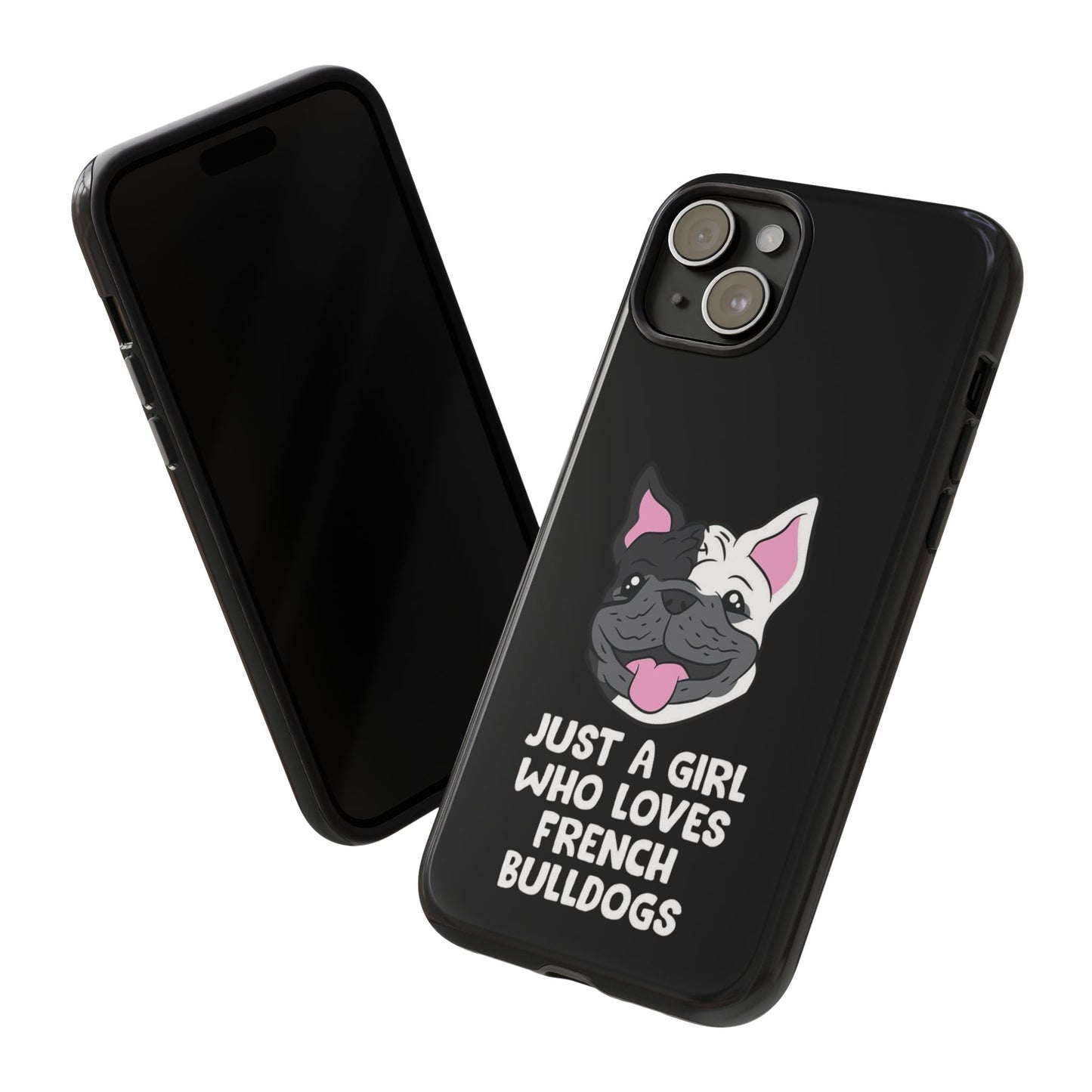 I Love My French Bulldog Phone Case