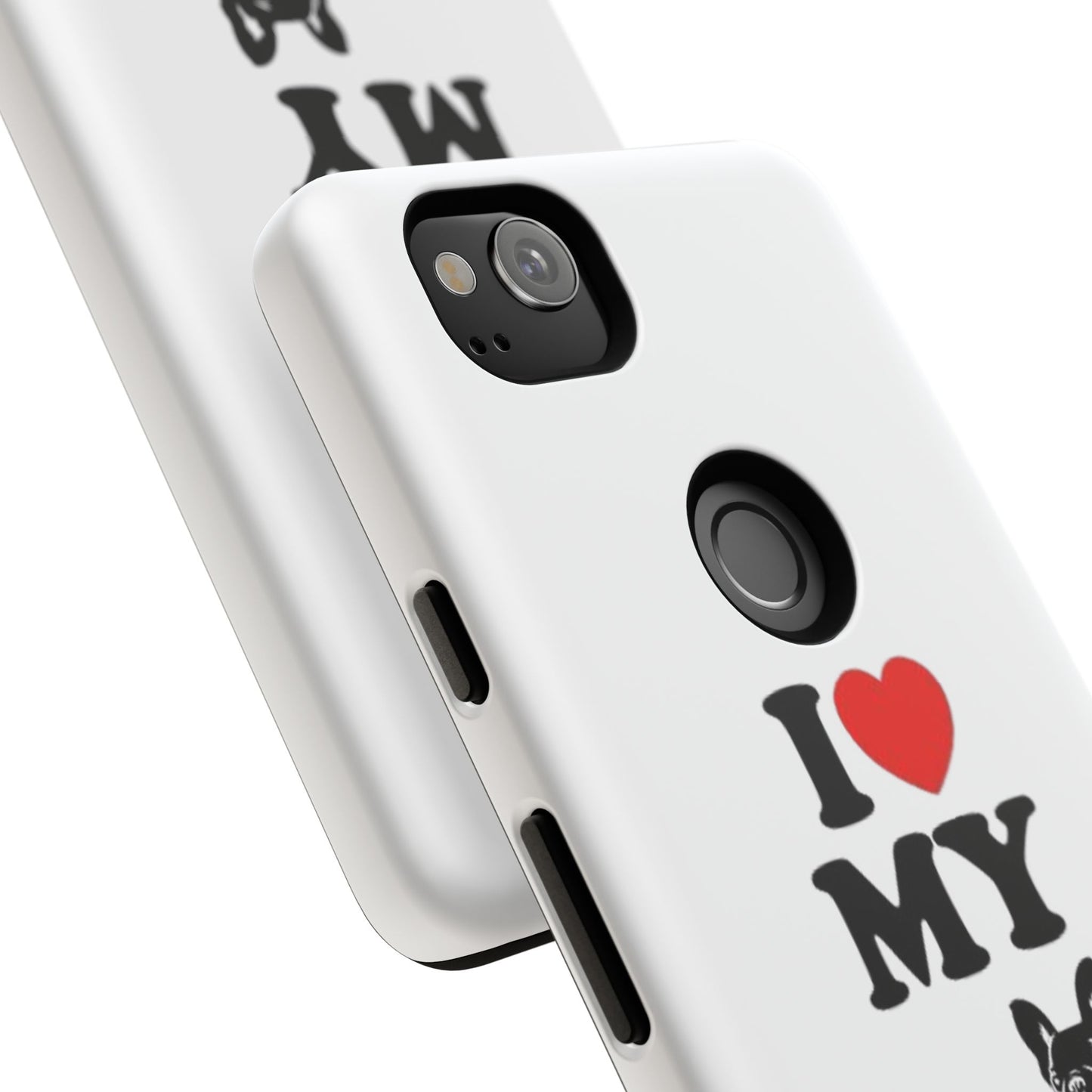 I Love My French Bulldog Phone Case