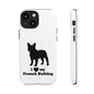 I Love My French Bulldog Phone Case