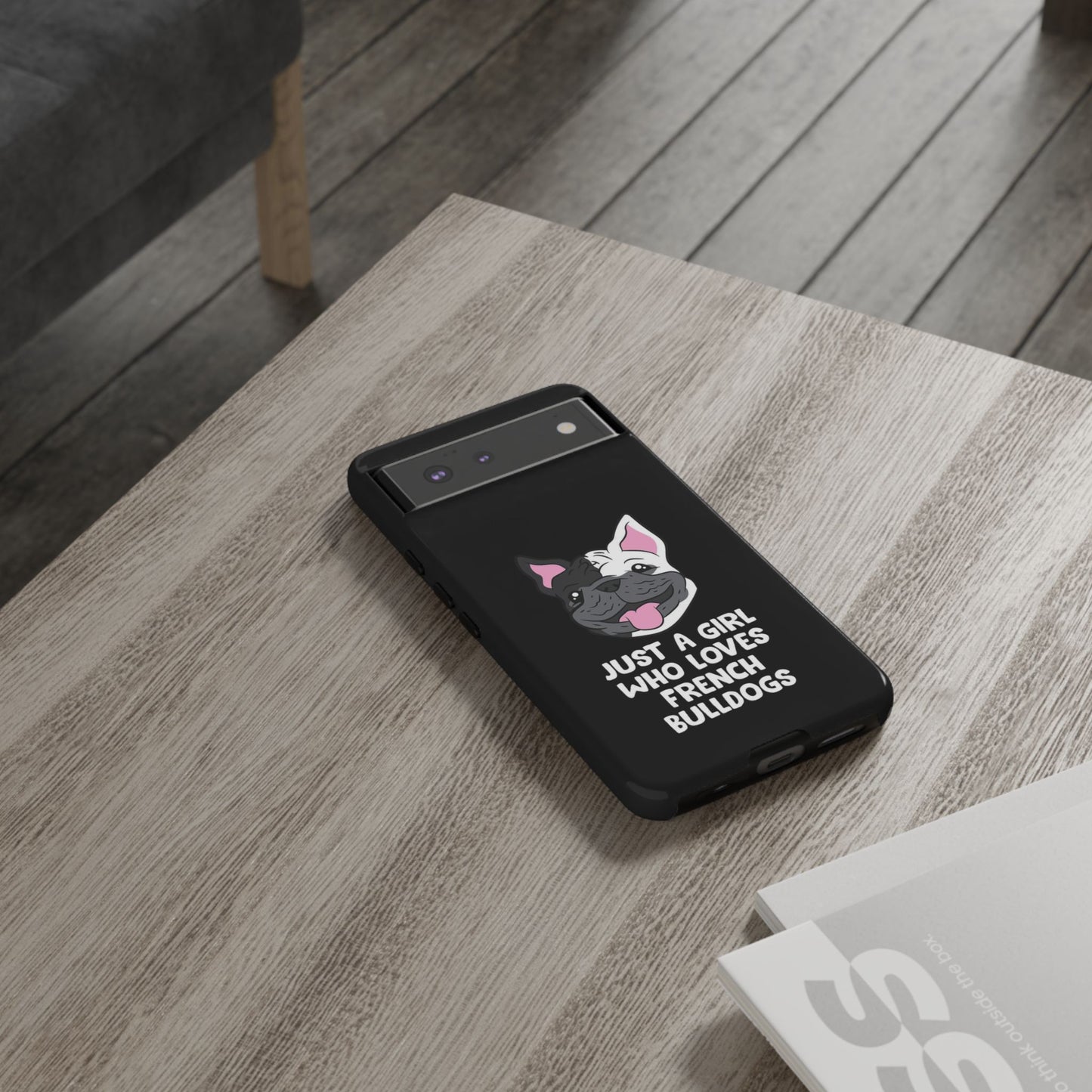 I Love My French Bulldog Phone Case