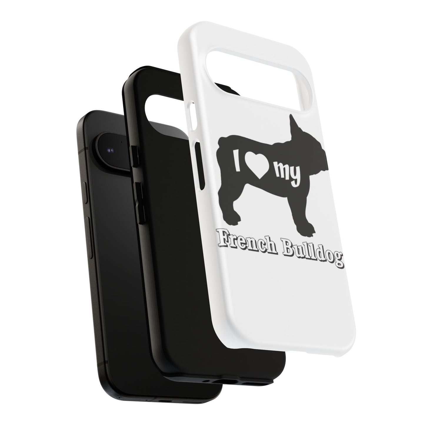 I Love My French Bulldog Phone Case