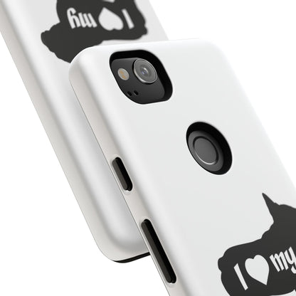 I Love My French Bulldog Phone Case