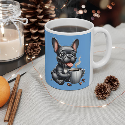 All You Need Is Coffee & A French Bulldog Mug