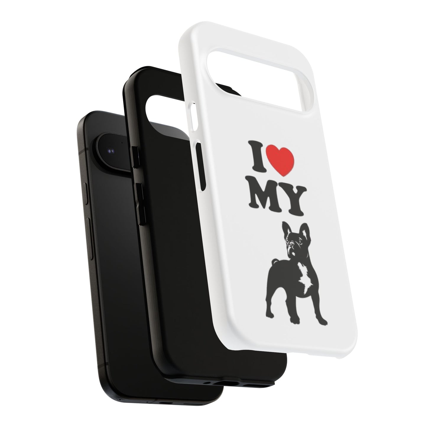 I Love My French Bulldog Phone Case