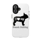 I Love My French Bulldog Phone Case